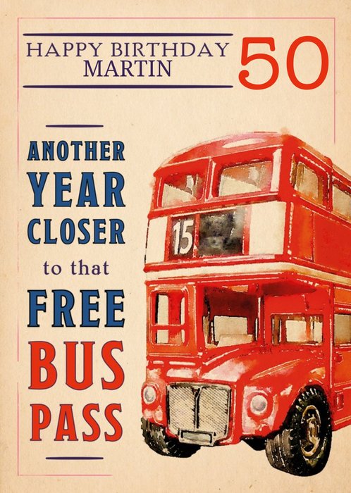 Humorous Free Bus Pass 50th Birthday Card  