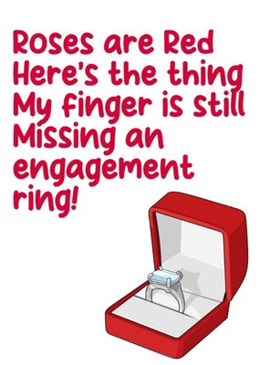 My Finger Is Still Missing An Engagement Ring Card