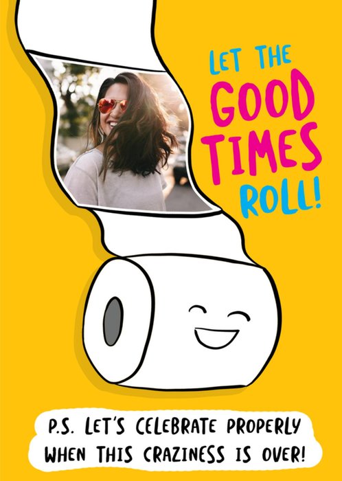 Let The Good Times Roll Photo Upload Card