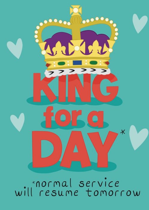 King For A Day Funny Card