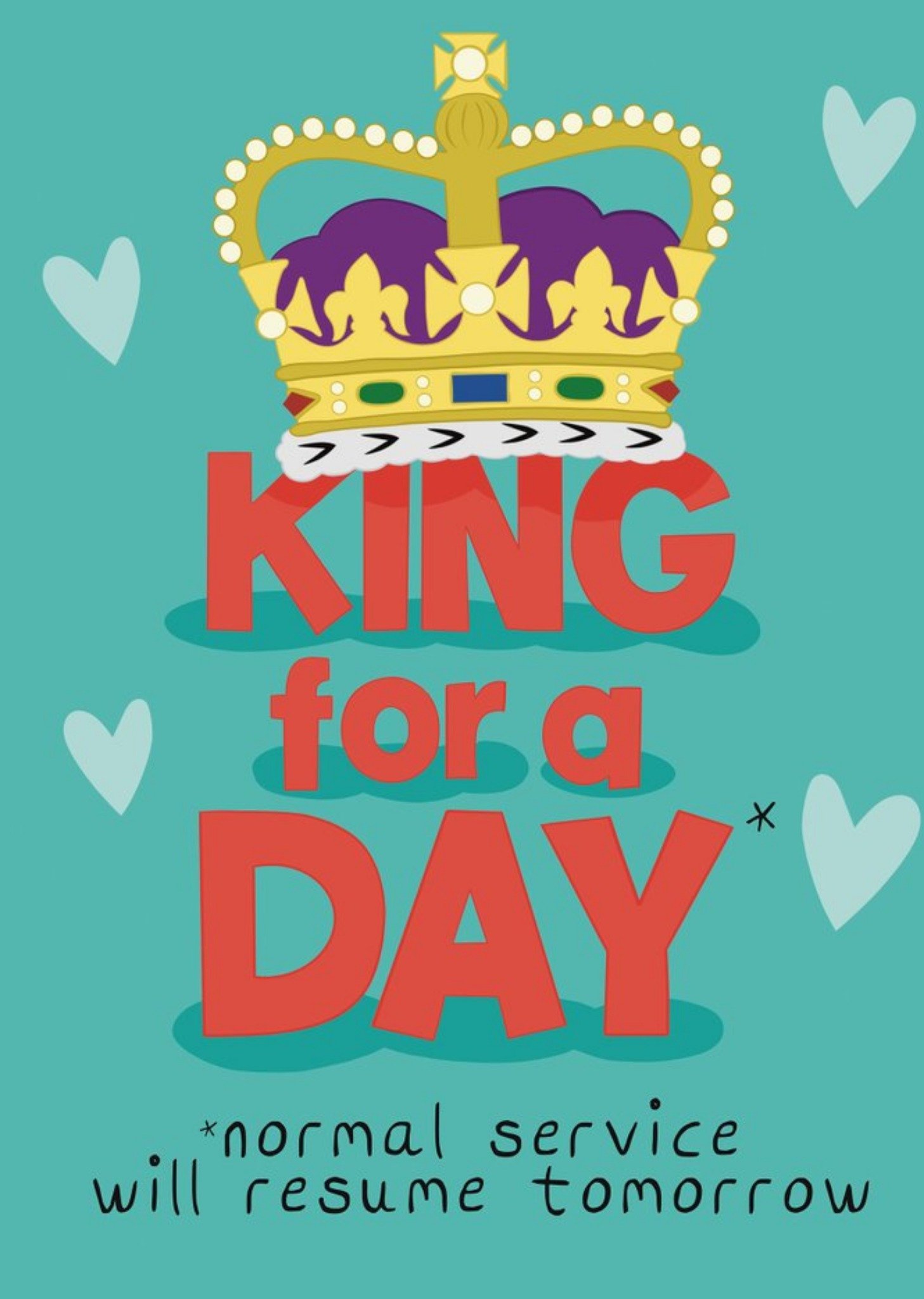 Moonpig King For A Day Funny Card Ecard