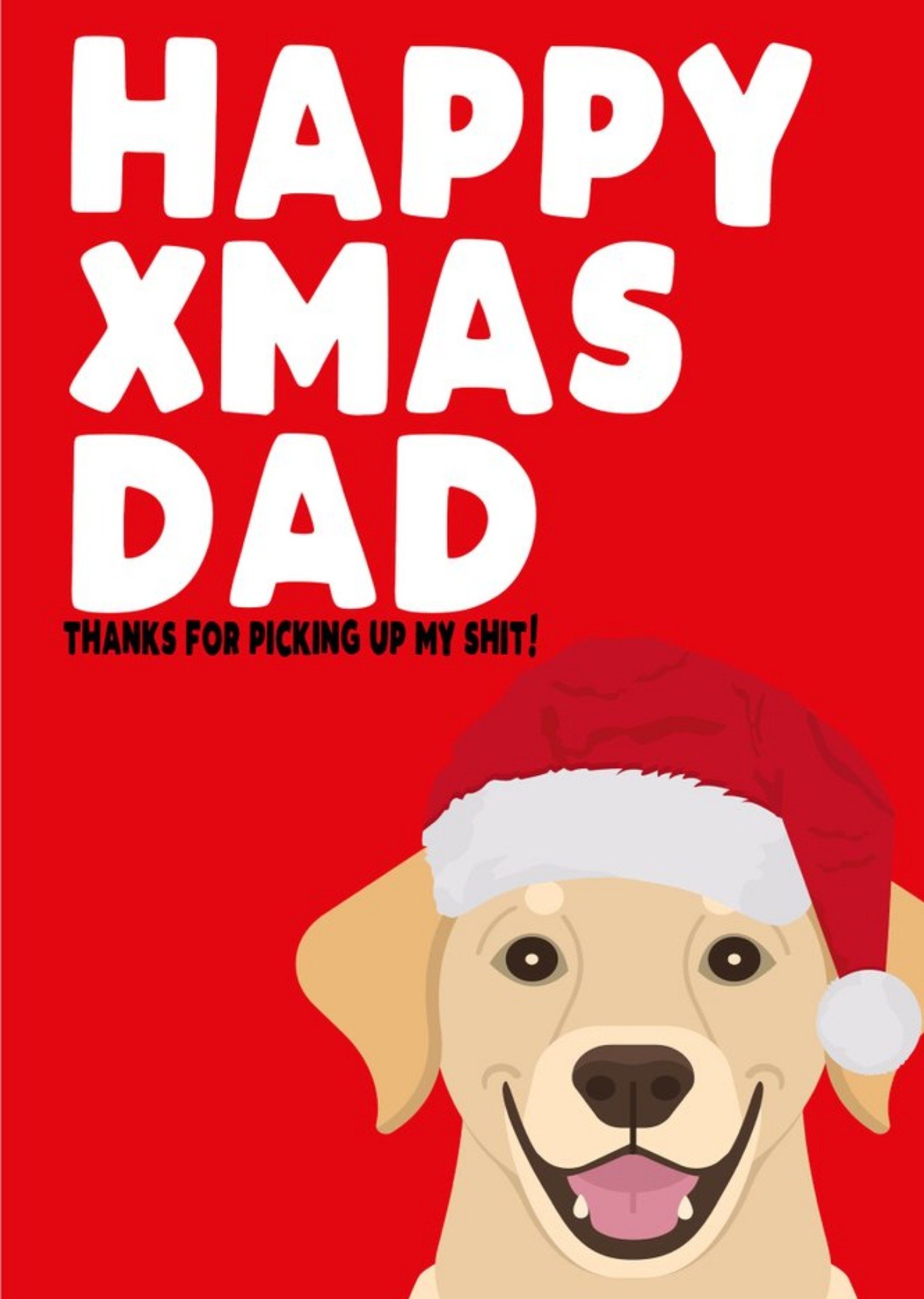 Filthy Sentiments Happy Christmas Dad Dog Shit Card