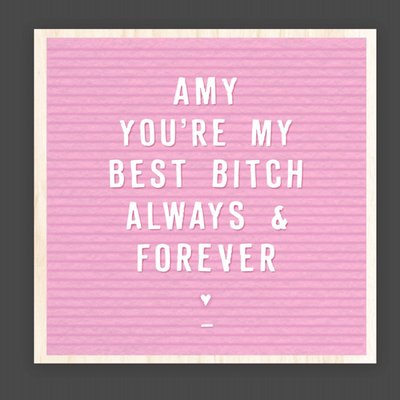 Personalised Name You're My Best Bitch Galentine's Day Card