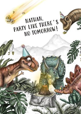Party Like There's No Tomorrow Dinosaurs Birthday Card