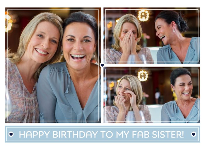 Birthday Photo Upload Card - Happy birthday to my fab sister!