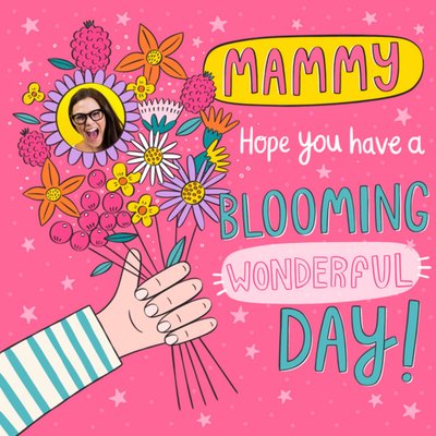 Damien Barlow Have A Blooming Wonderful Day Mammy Mother's Day Card
