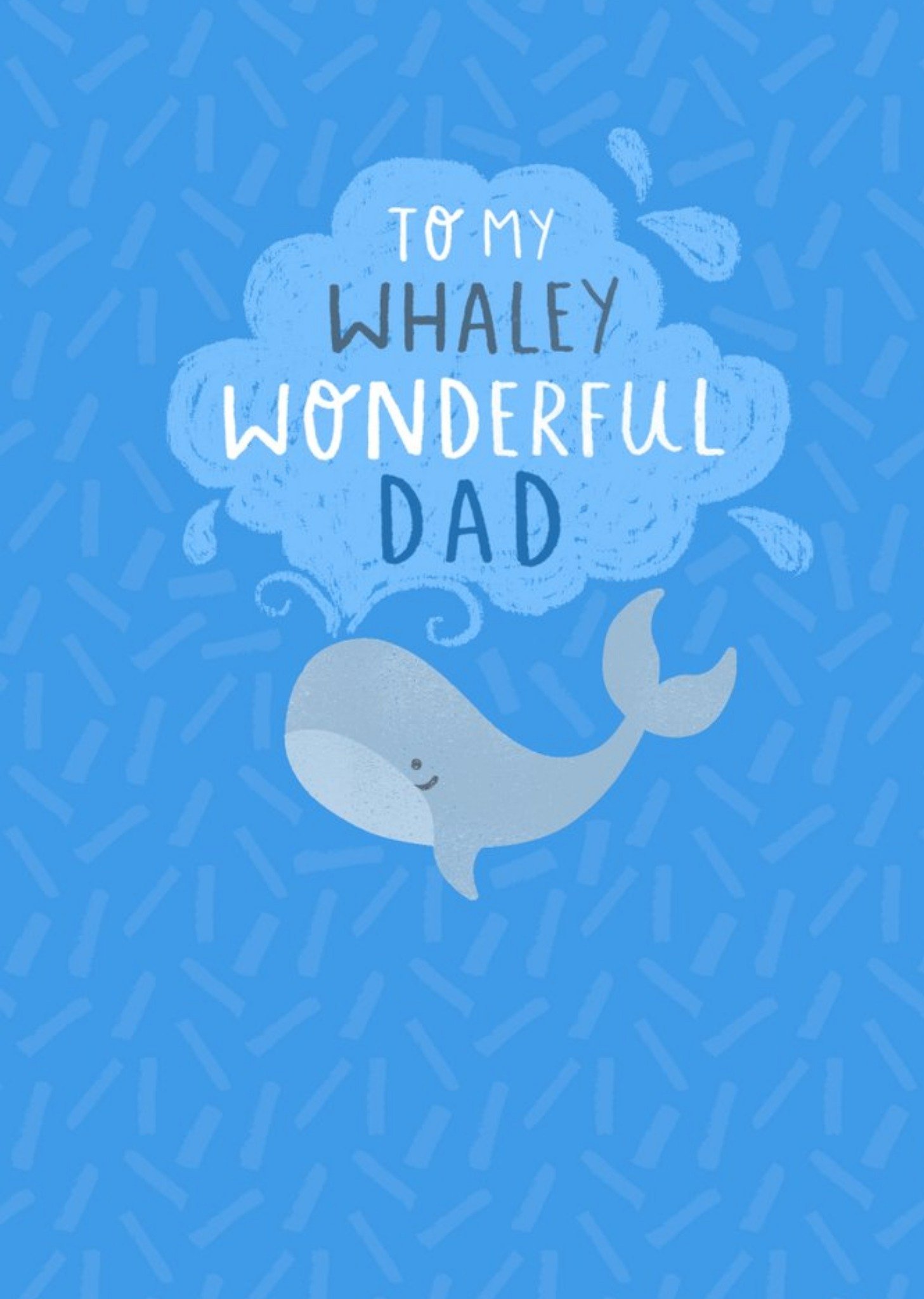 Moonpig To My Whaley Wonderful Dad Card Ecard
