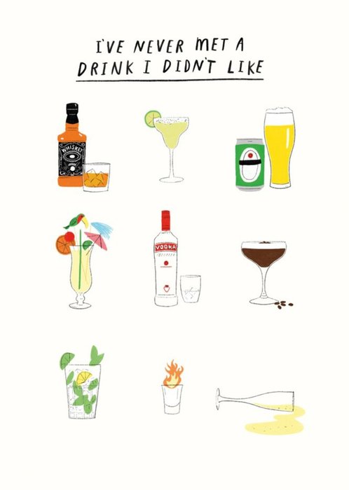 Pigment 20th Century Icons I've Never Met A Drink I Didn't Like Birthday Card