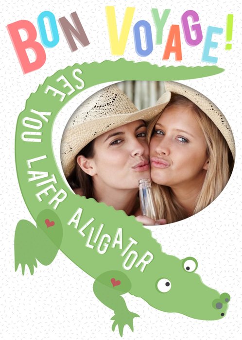 Bon Voyage See Ya Later Alligator Photo Card