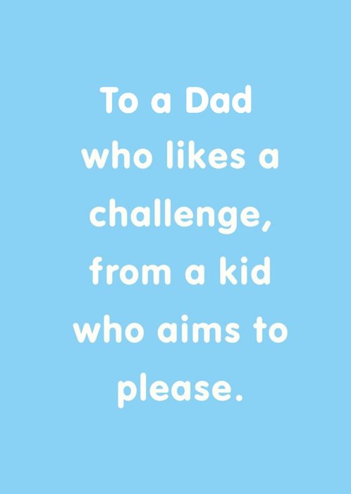 Dad Who Likes A Challenge Father's Day Card