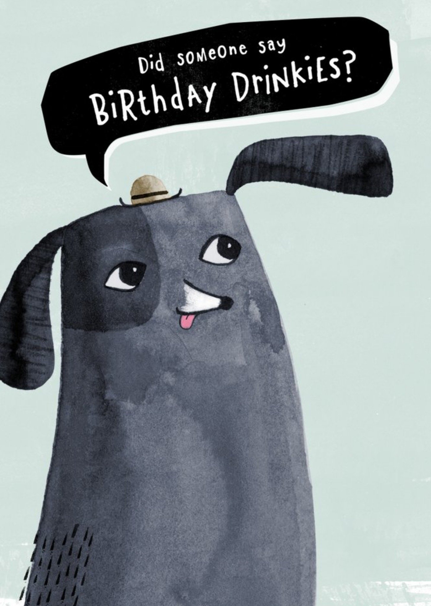 Did Someone Say Birthday Drinkies Dog Card Ecard