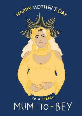 Fierce Mum To Bey Beyonce Mother's Day Card