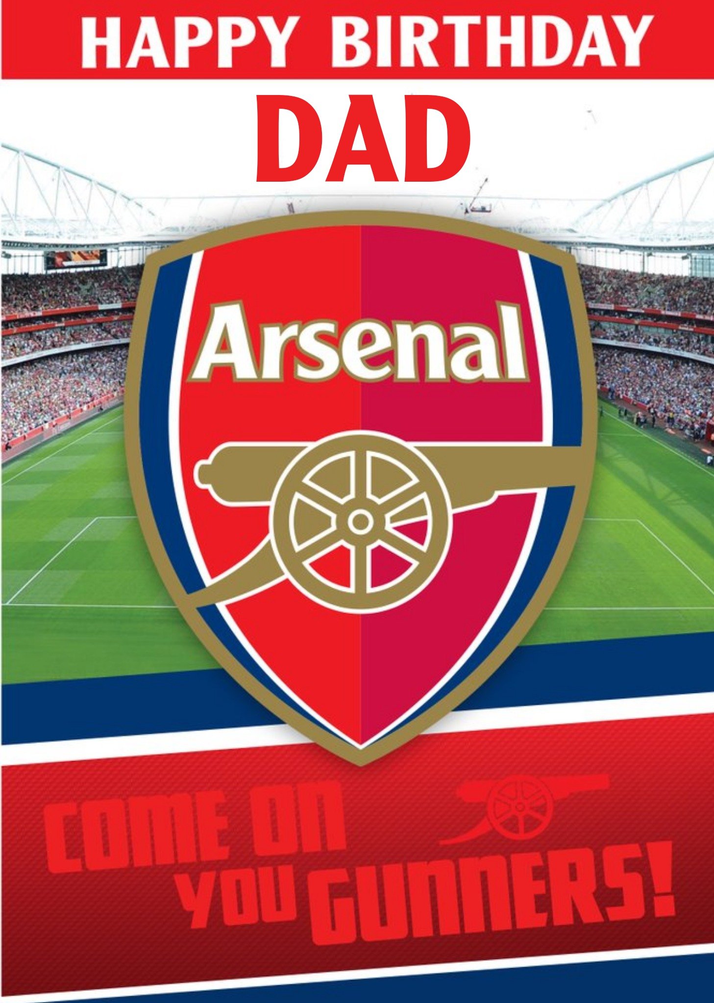 Arsenal Fc Birthday Card - Dad - Come On You Gunners, Large