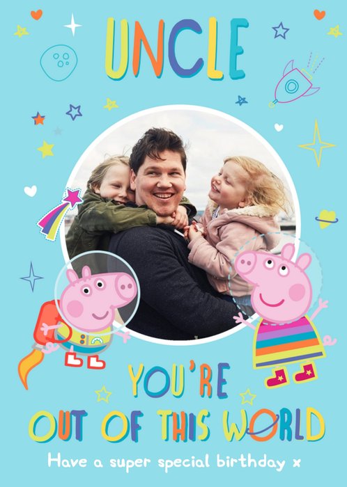 Peppa Pig Uncle Birthday Card - You're out of this World