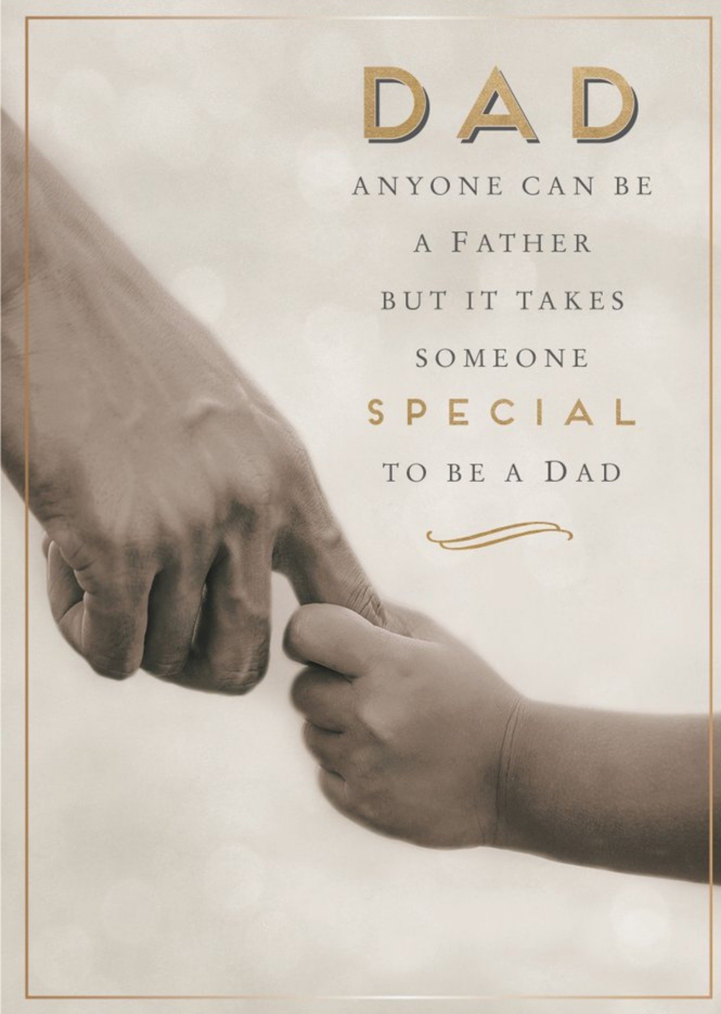 Photographic Typographic Anyone Can Be A Father But It Takes Someone Special To Be A Dad Fathers Day Ecard