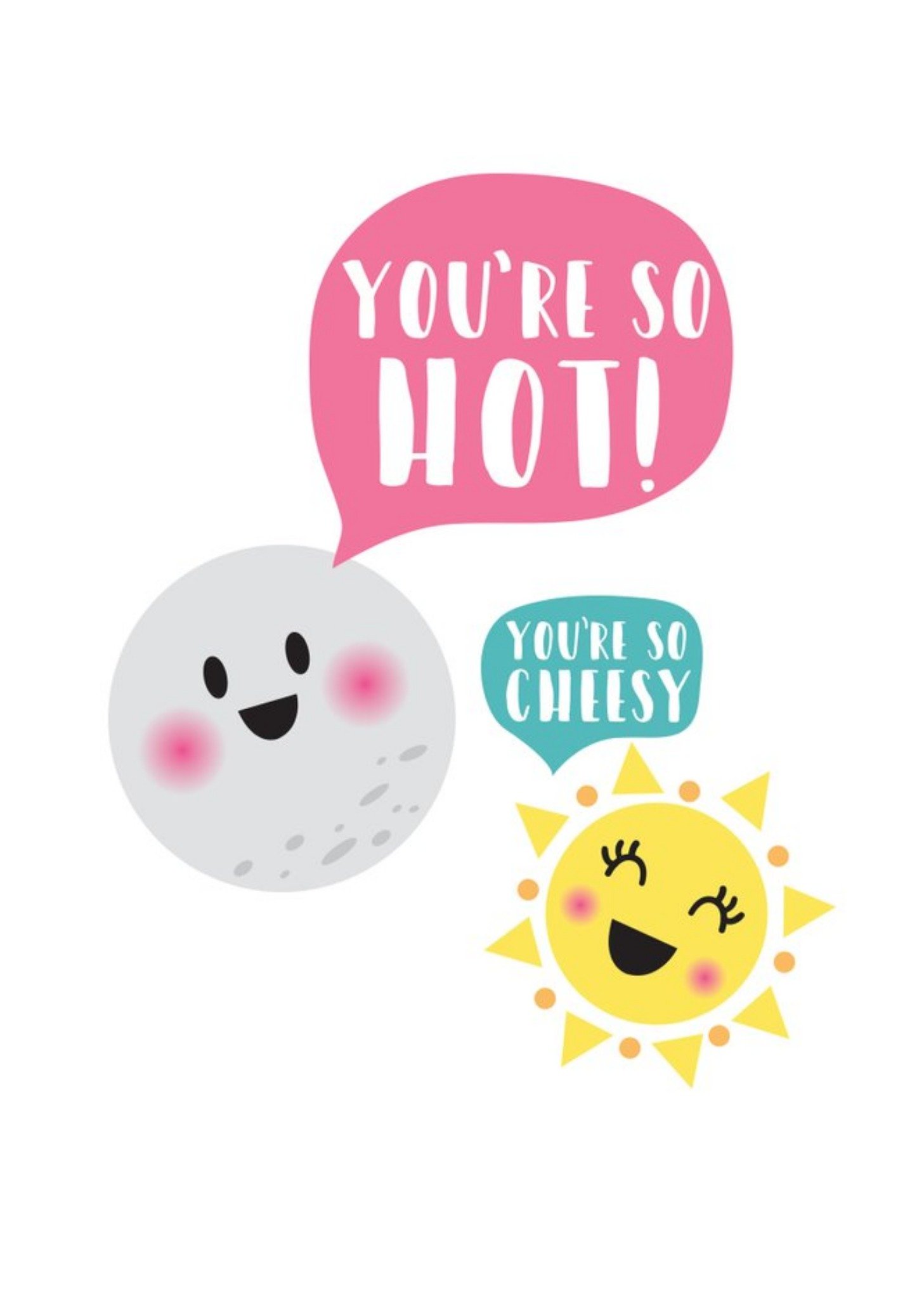 Cute Moon And Sun You're So Hot Anniversary Card Ecard