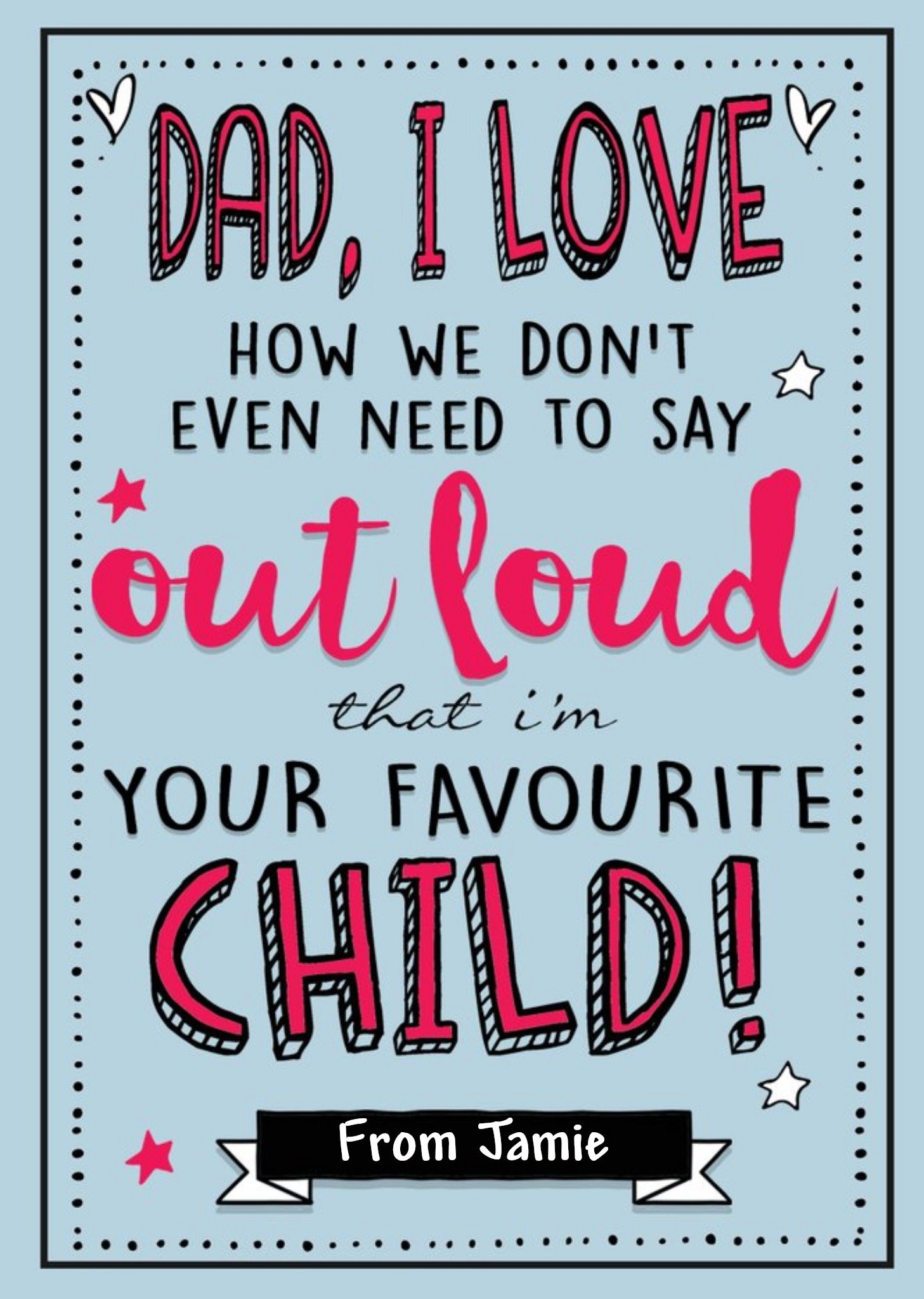 Moonpig I Know Im Your Favourite Child Card Ecard