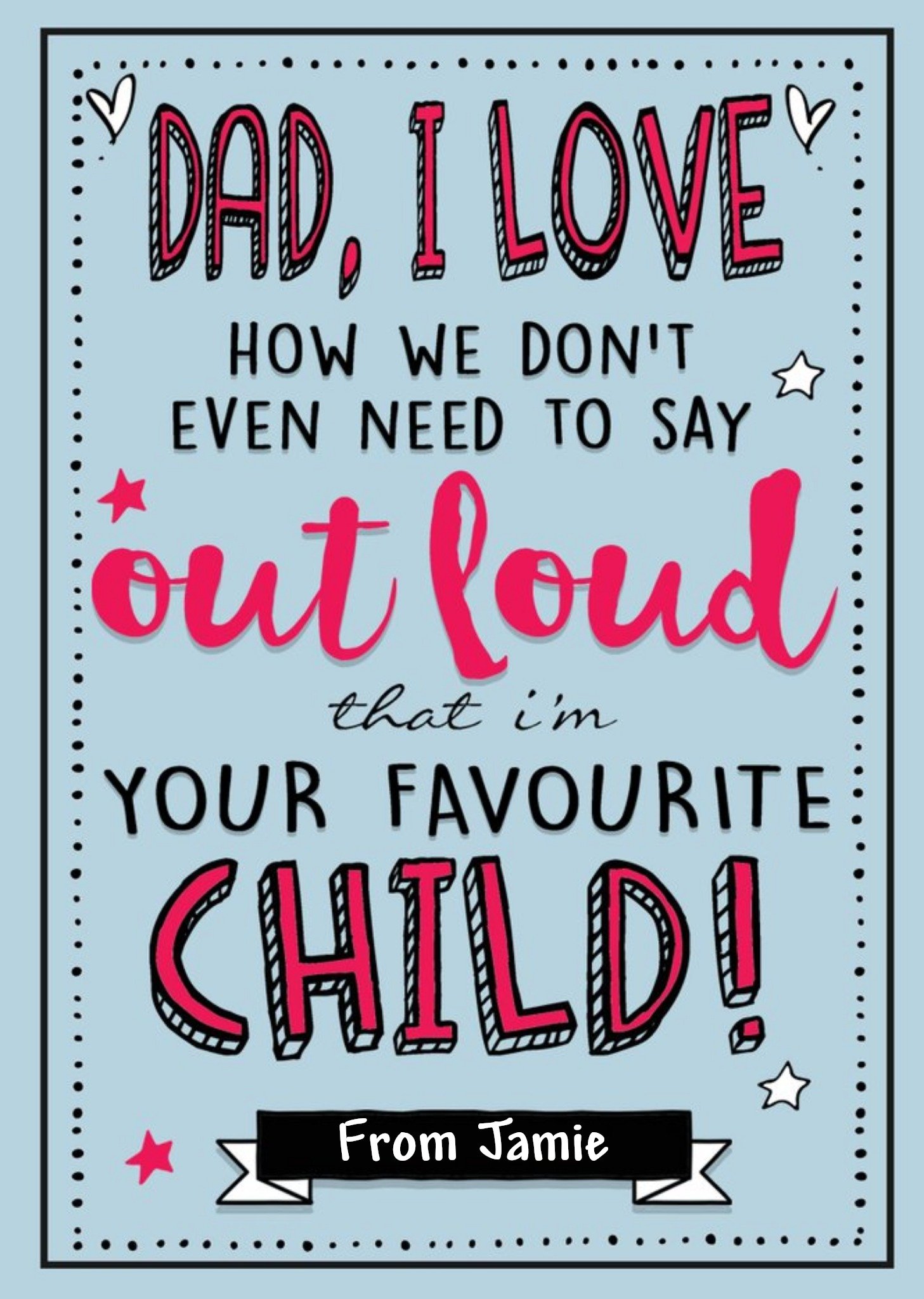 I Know Im Your Favourite Child Card Ecard