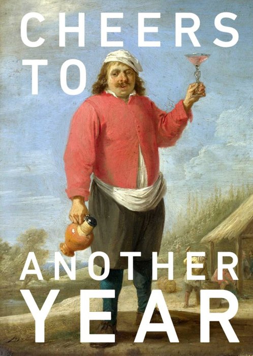 The National Gallery Funny Cheers To Another Year Birthday Card