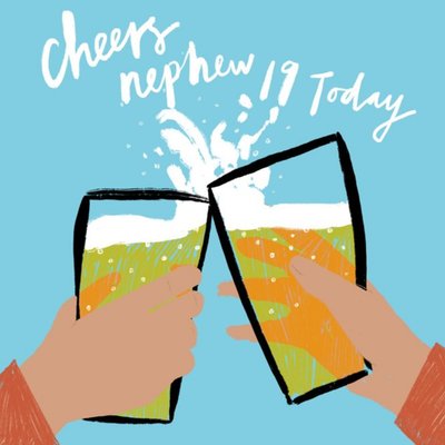 Illustrated Cheers Nephew 19 Today Birthday Card