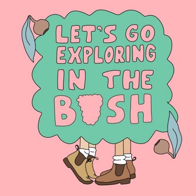 Let's Go Exploring In A Bush Card