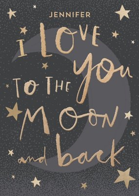 Illustrative Typographic I Love You To The Moon and Back Anniversary Card