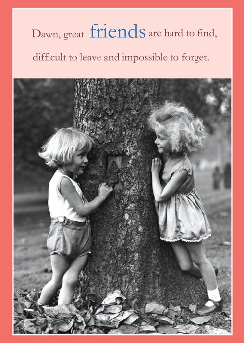 Great Friends Are Hard To Find Personalised Greetings Card