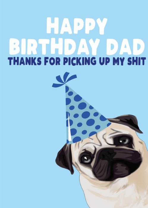 Funny Rude Dog Dad Happy Birthday Dad Birthday Card