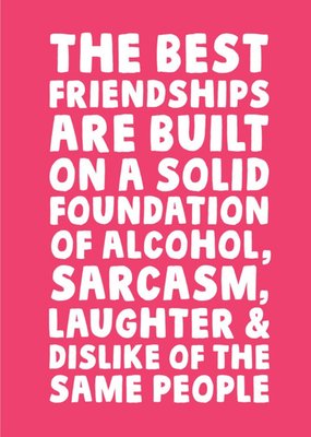 Funny Typographic Friendships Are Built On A Solid Foundation Birthday Card