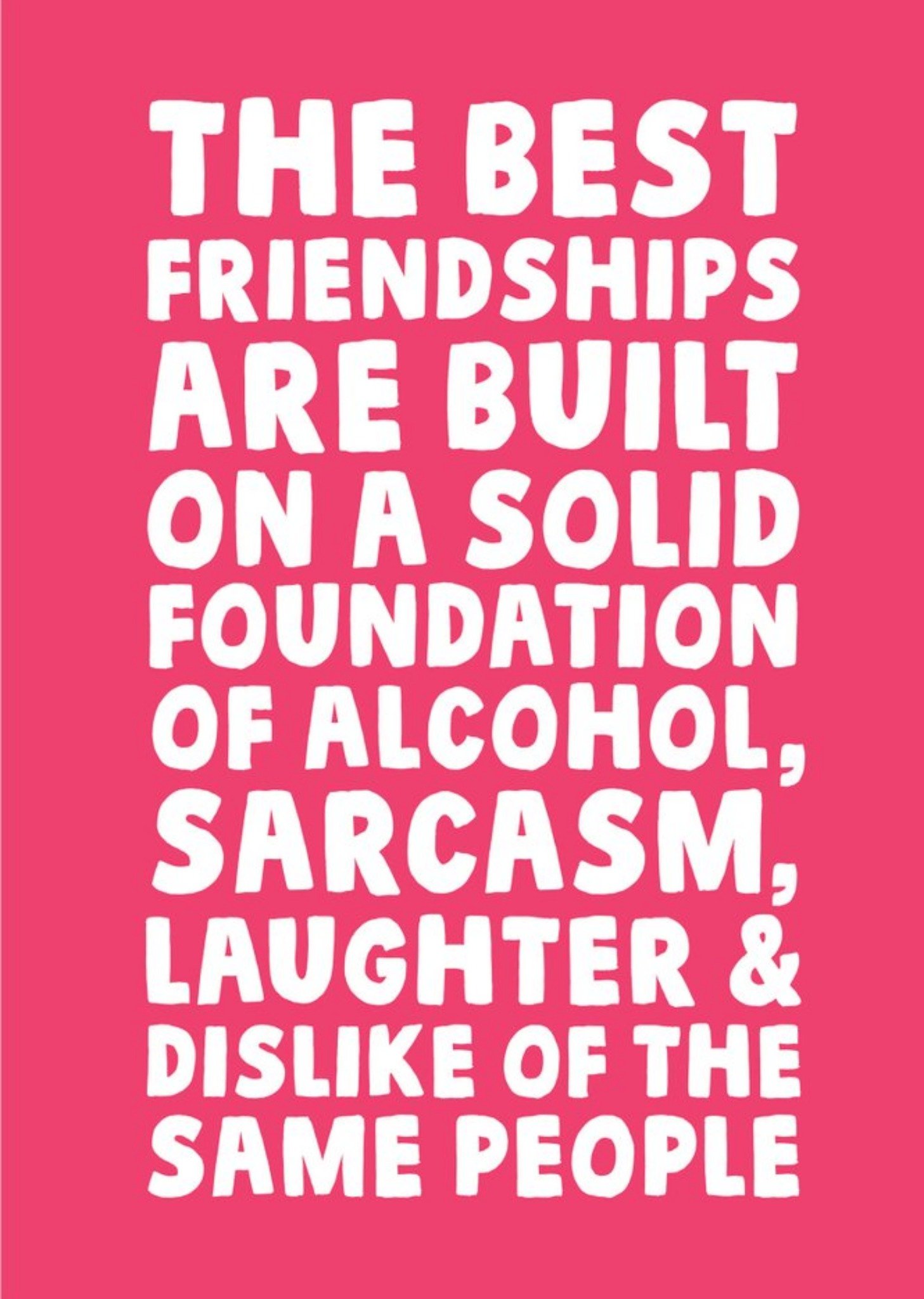 Moonpig Funny Typographic Friendships Are Built On A Solid Foundation Birthday Card, Large