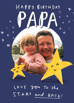Cute Illustrated Love You To The Stars And Back Papa Birthday Card