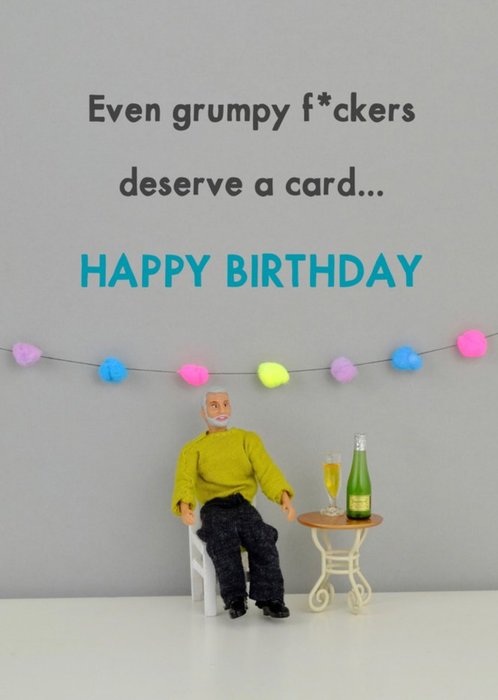 Funny Dolls Even Grumpy People Deserve A Card Happy Birthday | Moonpig