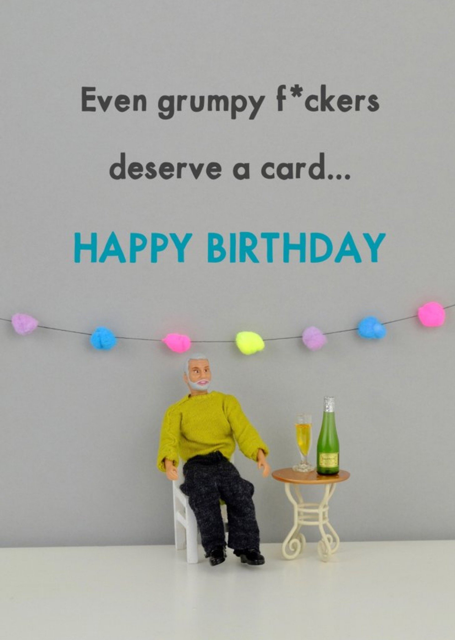 Bold And Bright Funny Dolls Even Grumpy People Deserve A Card Happy Birthday, Large