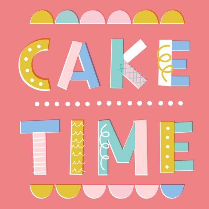 Cute Typographic Illustrated Cake Time Card