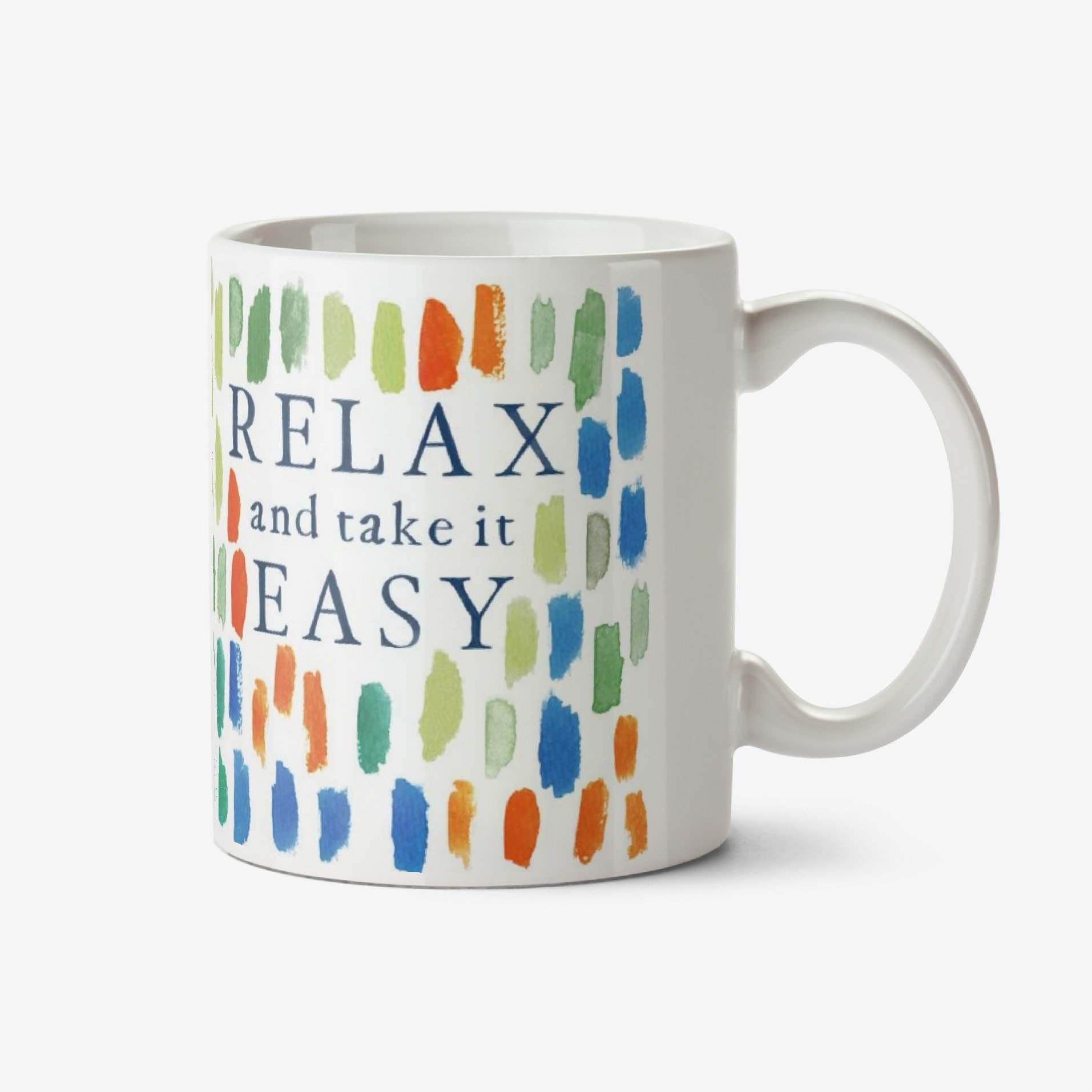 Relax And Take It Easy Mug Ceramic Mug