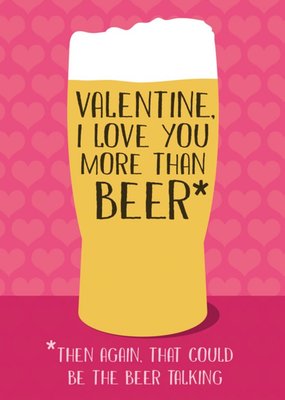 Funny Typographic Beer Illustration Valentines Day Card