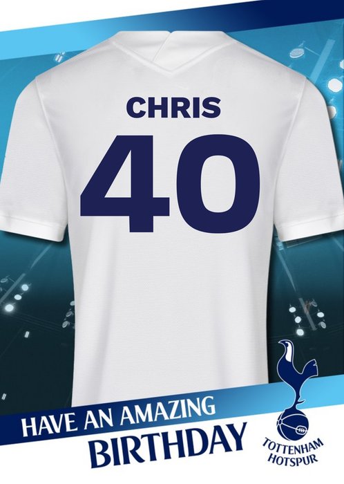 Tottenham Hotspur Personalised Football Shirt 40th Birthday Card