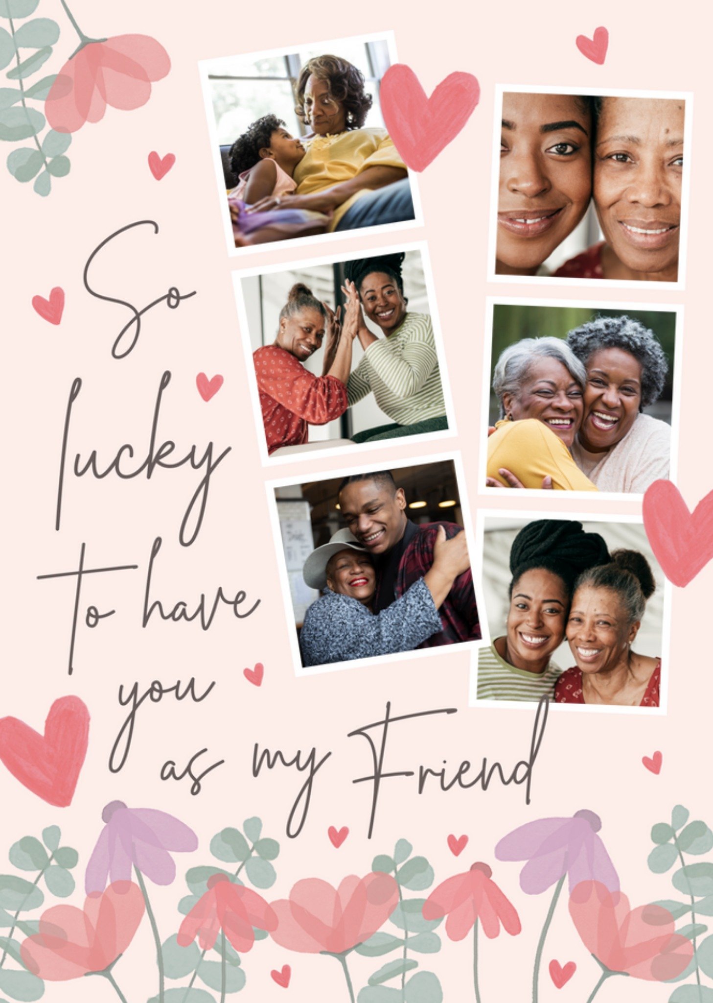 So Lucky To Have You As My Friend Photo Upload Card Ecard