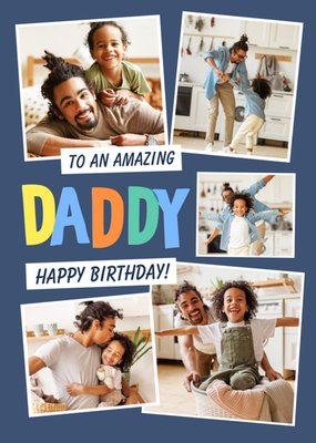 To An Amazing Daddy Happy Birthday Photo Upload Card