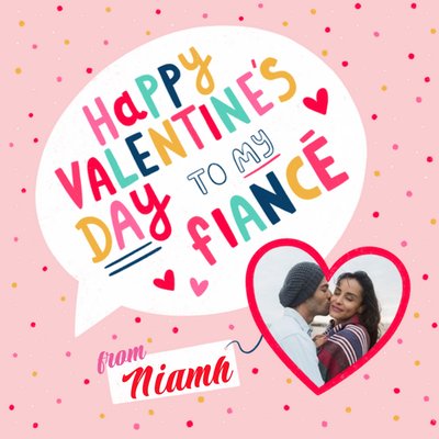 Colourful Speech Bubble Typography Fiance Valentine's Card