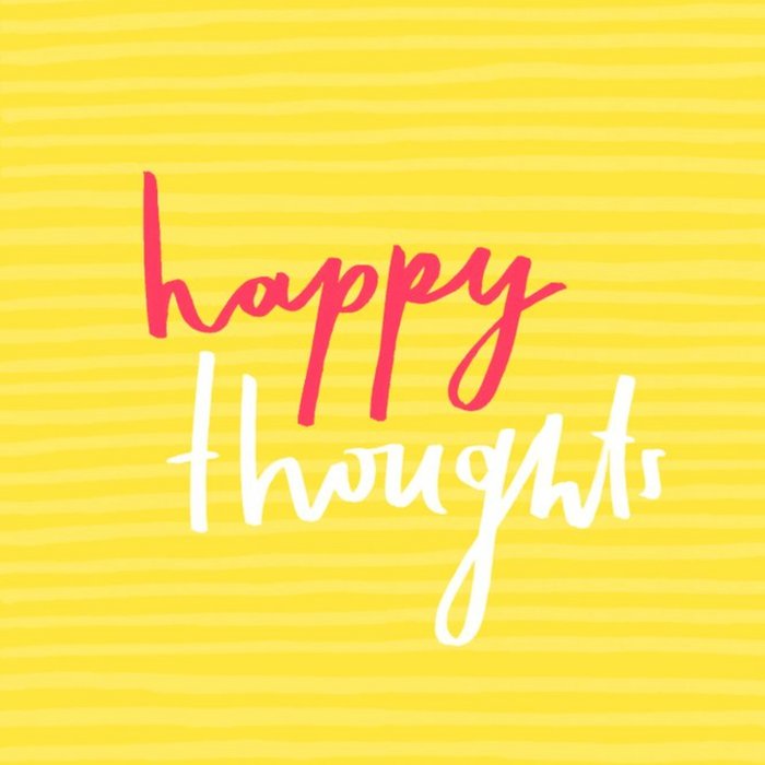 Bright Yellow Happy Thoughts Card
