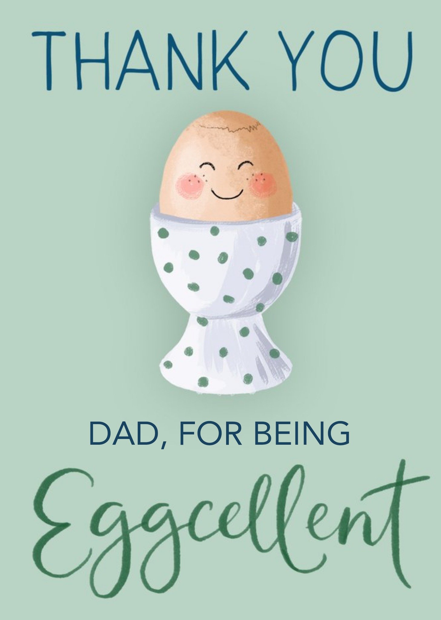 Okey Dokey Design Illustration Of An Egg In An Egg Cup On A Green Background Thank You Dad Card Ecard