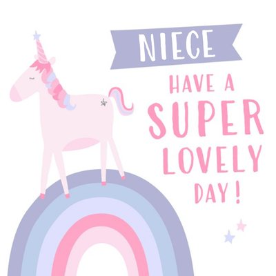 Unicorn And Rainbow Have A Super Lovely Day Personalised Card