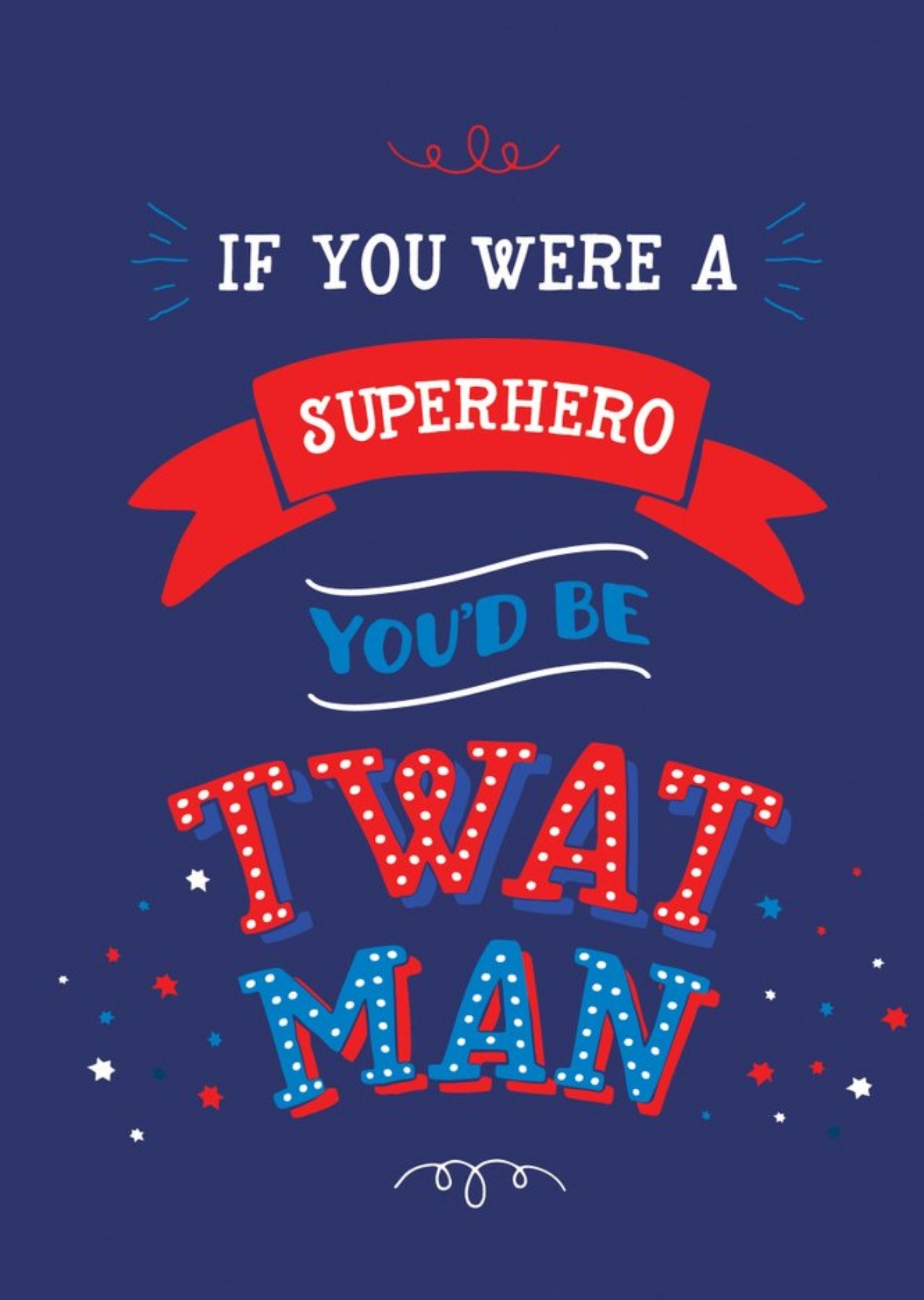 Brainbox Candy Funny Rude Superhero Twat Man Card Ecard