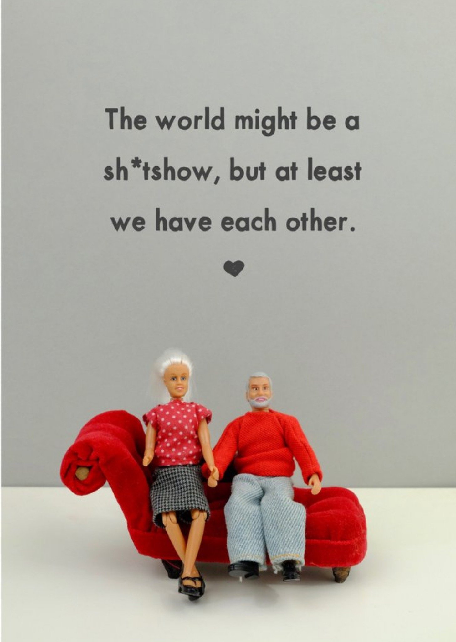 Bold And Bright Funny Dolls At Least We Have Each Other Covid Card Ecard
