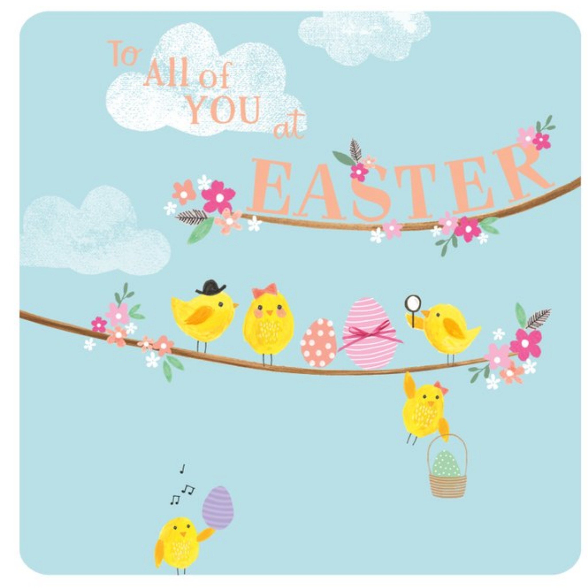 To All Of You At Easter Card Featuring Easter Chicks, Square