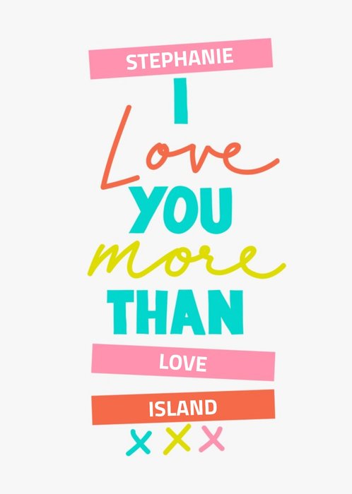 Love You More Than Love Island Personalised Card