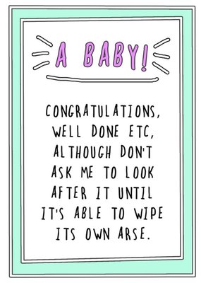 Go La La Funny Congratulations, Well Done etc Wipe Its Own Arse New Baby Card