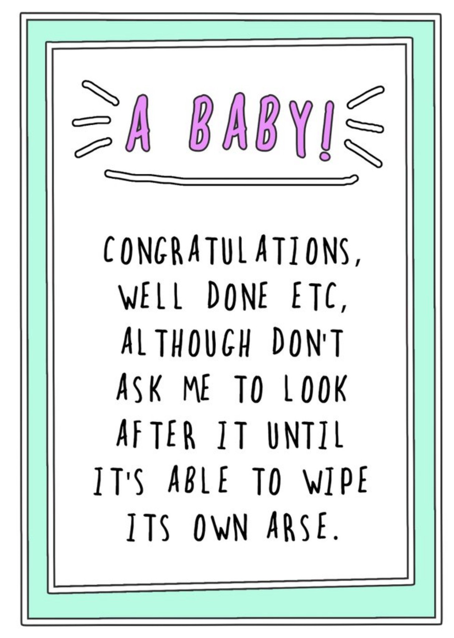 Go La La Funny Congratulations, Well Done Etc Wipe Its Own Arse New Baby Card