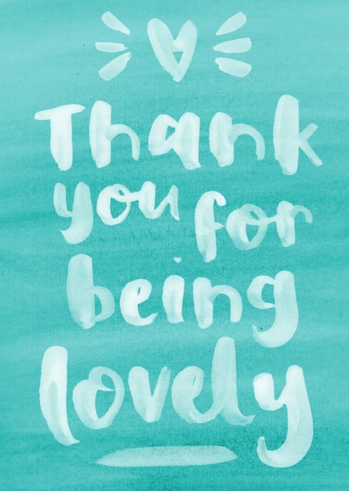 Thank you Card - Thank You For Being Lovely